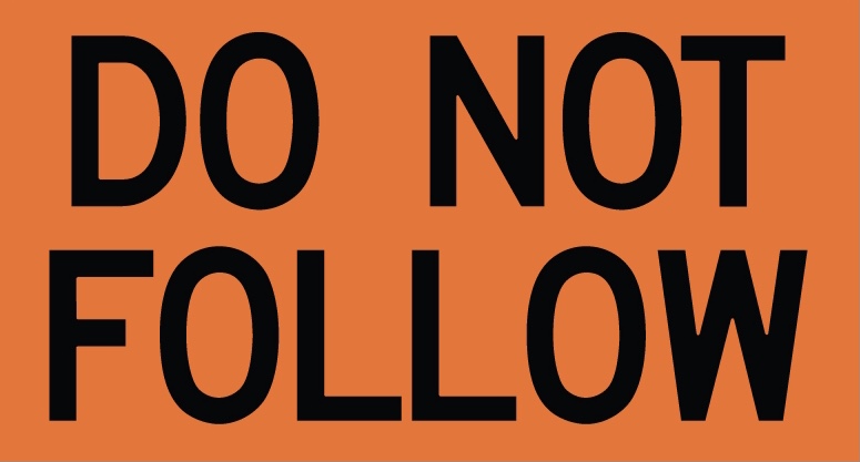 Do Not Follow